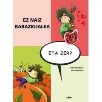 Ez naiz barazkijalea eta zer?