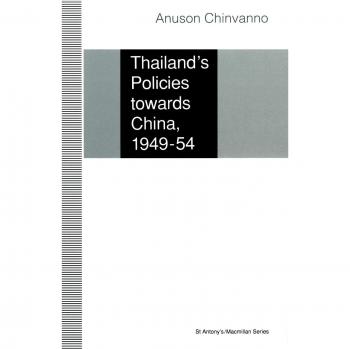 Thailand's Policies towards China, 1949-54