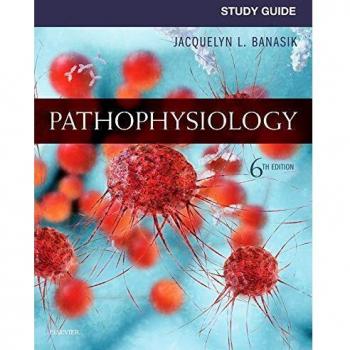 Study Guide for Pathophysiology, 6e