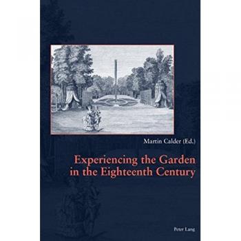Experiencia del Jardín en el Siglo XVIII - Libro Especializado de Martin Calder