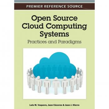 Open Source Cloud Computing Systems: Best Practices and Paradigms Guide