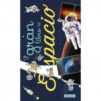 El gran libro del espacio - Larousse Editorial