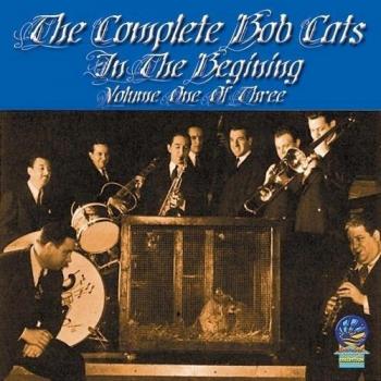 Complete Bob Cats Vol.1...