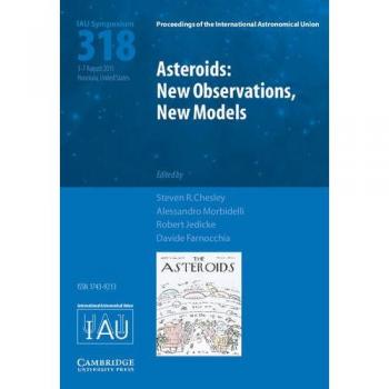 Asteroids: New Observations, New Models
