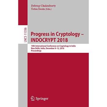 Progress in Cryptology – INDOCRYPT 2018: 19th International Conference on Cryptology in India, New Delhi, India, December 9–12, 2018, Proceedings