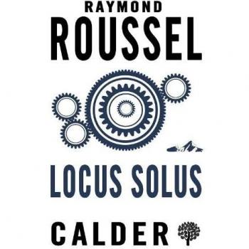 Locus Solus - Novela de Raymond Roussel con elementos surrealistas y experimentales