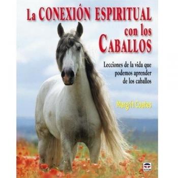 La Conexión Espiritual Con los Caballos