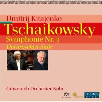 Tchaikovsky: Sinfonia nº 3/Suite de la bella durmiente - Gürzenich Orchester Köln Dmitri Kitajenko