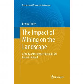 The Impact of Mining on the Landscape: A Study of the Upper Silesian Coal Basin in Poland