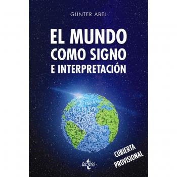El mundo como signo e interpretación