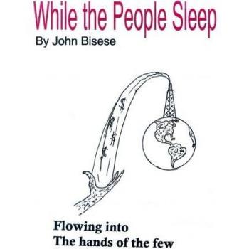 While the People Sleep: A Dreamy Journey by John Bisese