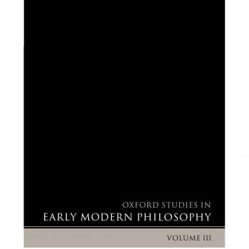Oxford Studies in Early Modern Philosophy: Volume 3 - Scholarly Edition