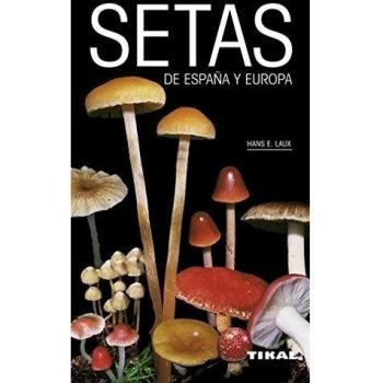 Setas de España y Europa - Hans E. Laus