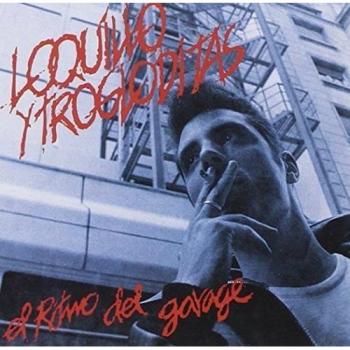 El Ritmo Del Garaje - Loquillo Y Los Trogloditas