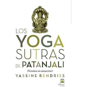 los Yoga Sutras de Patanjali - Yassine Bendriss
