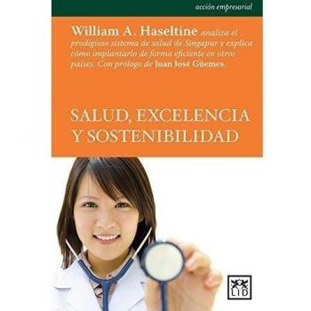 Salud, Excelencia y Sostenibilidad: William A. Haseltine Analiza El Prodigioso Sistema de Salud de Singapur, Uno de Los Más Modernos, Eficientes Y ... de Forma Sostenible