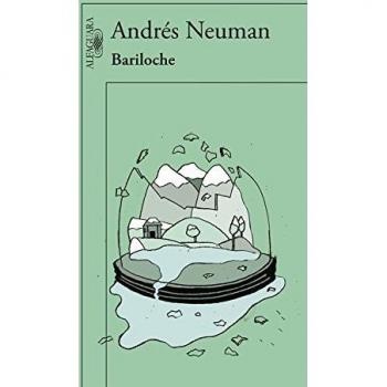 Bariloche - Andrés Neuman