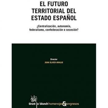 El Futuro Territorial del Estado Español