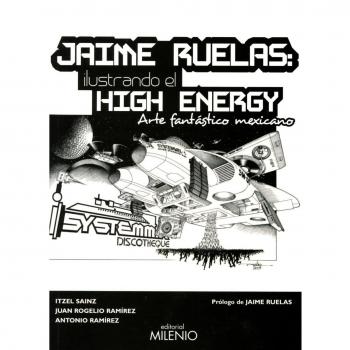 Jaime Ruelas: ilustrando el high energy: Arte fantástico mexicano: 65