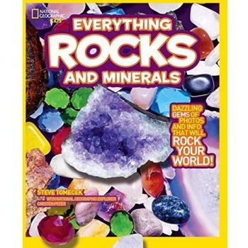 National Geographic Kids Everything Rocks and Minerals: Dazzling Gems of Photos and Info That Will Rock Your World