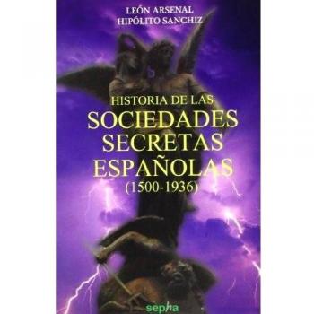Historia de las sociedades secretas españolas