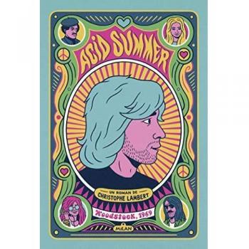 Verano Ácido: Woodstock, 1969 - Christophe Lambert
