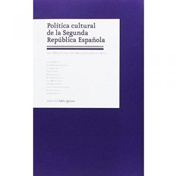 POLÍTICA CULTURAL DE LA SEGUNDA REPÚBLICA ESPAÑOLA