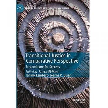 Comparative Transitional Justice: Key Success Factors in Memory Politics (Hardcover)