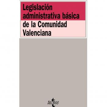 Legislación administrativa básica de la Comunidad Valenciana
