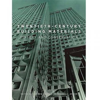 Jester, .: Twentieth-Century Building Materials - History an
