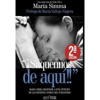 Sáquennos de aquí: María Simma responde a esta petición de las benditas ánimas del purgatorio: 9