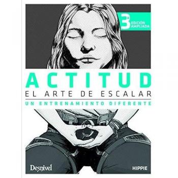 Actitud. El Arte De escalar. Un Entrenamiento Diferente