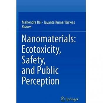 Nanomaterials: Ecotoxicity, Safety, and Public Perception
