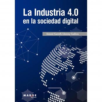 La Industria 4.0 en la sociedad digital