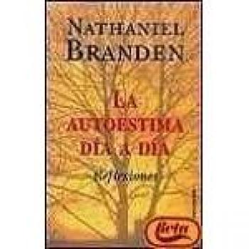 La autoestima dia a dia - Nathaniel Branden