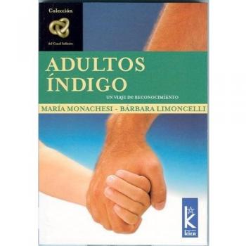 Adultos Índigo. Un Viaje De Reconocimiento