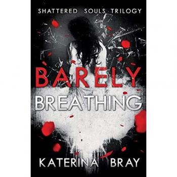 Barely Breathing: Libro 1 de la Trilogía Almas Rotos (tapa blanda)