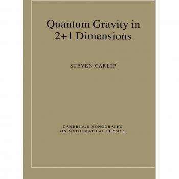 Gravedad Cuántica en 2+1 Dimensiones (Monografías de Cambridge sobre Física Matemática) - Edición en Tapa Blanda