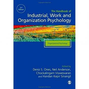 The SAGE Handbook of Industrial, Work & Organizational Psychology: V2: Organizational Psychology