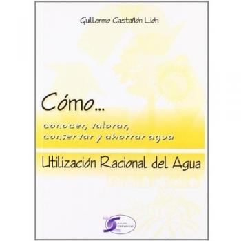 Como...Utilizacion Racional Del Agua