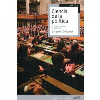Ciencia de la política: 2ª edición revisada y actualizada - Colomer, Josep Maria
