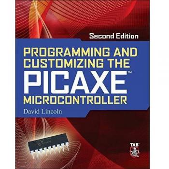 Programming and Customizing the Picaxe Microcontroller 2/E