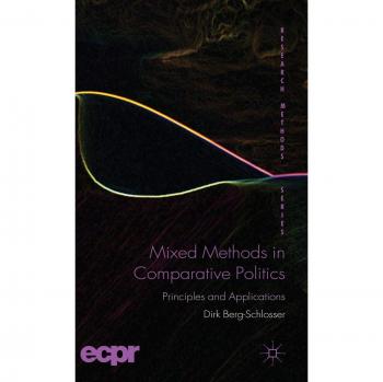 Mixed Methods in Comparative Politics: Principles and Applications