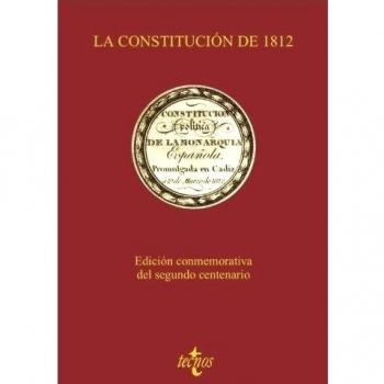 La Constitución de 1812: Edición conmemorativa del segundo centenario