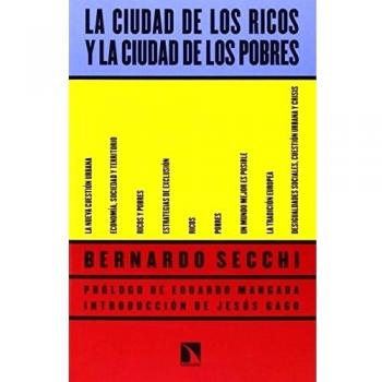 La Ciudad de Los Ricos y la Ciudad de Los Pobres