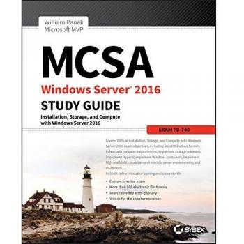MCSA Windows Server 2016 Study Guide Exam 70740