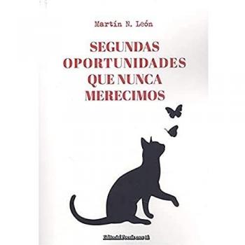 SEGUNDAS OPORTUNIDADES QUE NUNCA MERECIMOS: 1