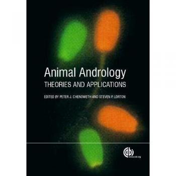 Animal Andrology: Theories and Applications by CAB International (U.K.)