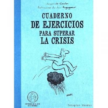 Cuaderno De Ejercicios Para Superar La Crisis