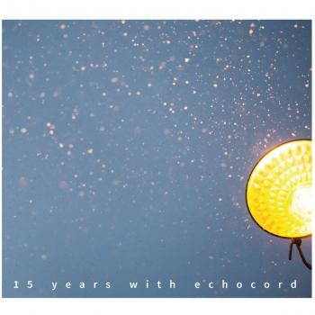 15 Years With Echocord